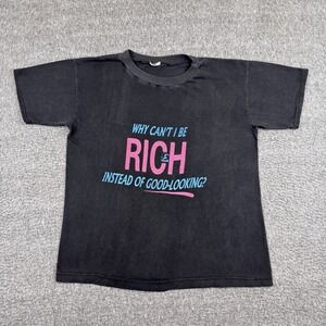 Vintage Why Can't I Be Rich Instead Of Good Looking Shirt Men's Medium Black 70s